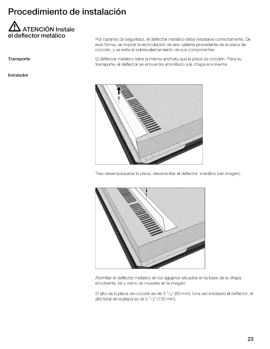 Thermador CIT304EM, CIT304DS installation instructions Procedimiento de instalaci6n, ATENCI6N Instale El deflector MetMico 