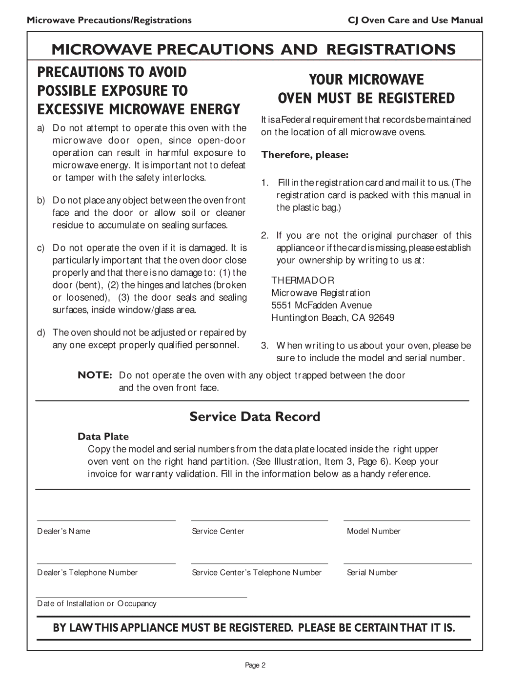 Thermador CJ302 manual Therefore, please, Data Plate, Microwave Precautions/Registrations, CJ Oven Care and Use Manual 