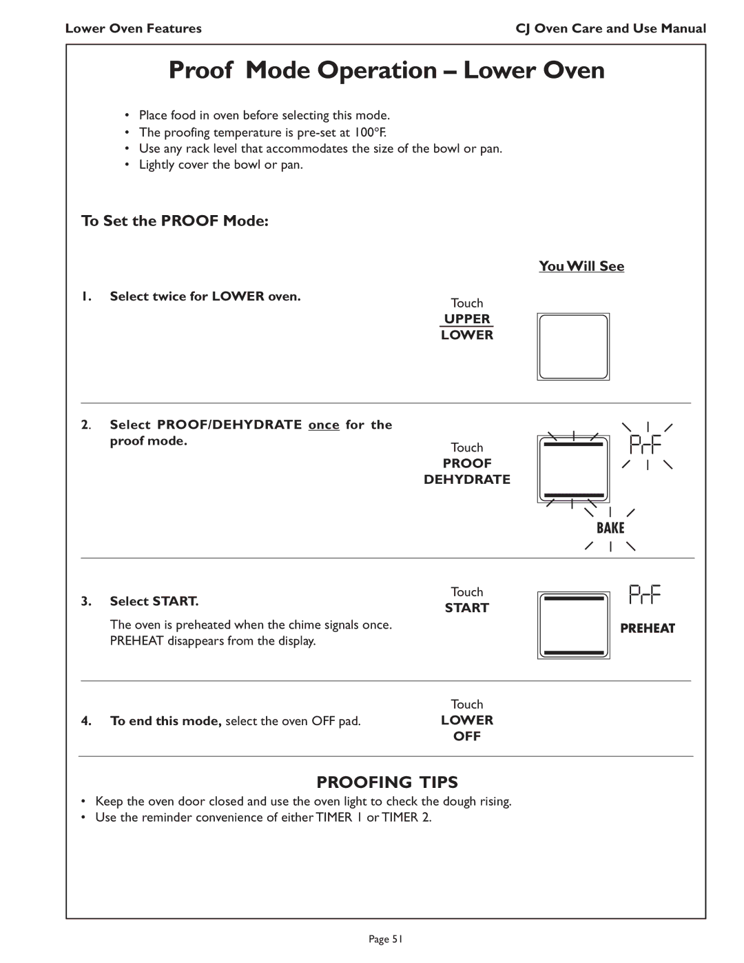 Thermador CJ302 manual Proof Mode Operation Lower Oven, Proofing Tips, To Set the Proof Mode, Dehydrate 