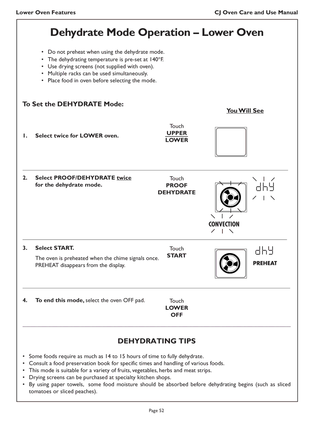 Thermador CJ302 Dehydrate Mode Operation Lower Oven, Dehydrating Tips, To Set the Dehydrate Mode, For the dehydrate mode 
