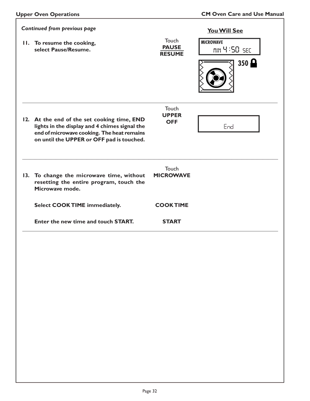 Thermador CM302 manual To change the microwave time, without, Enter the new time and touch Start 