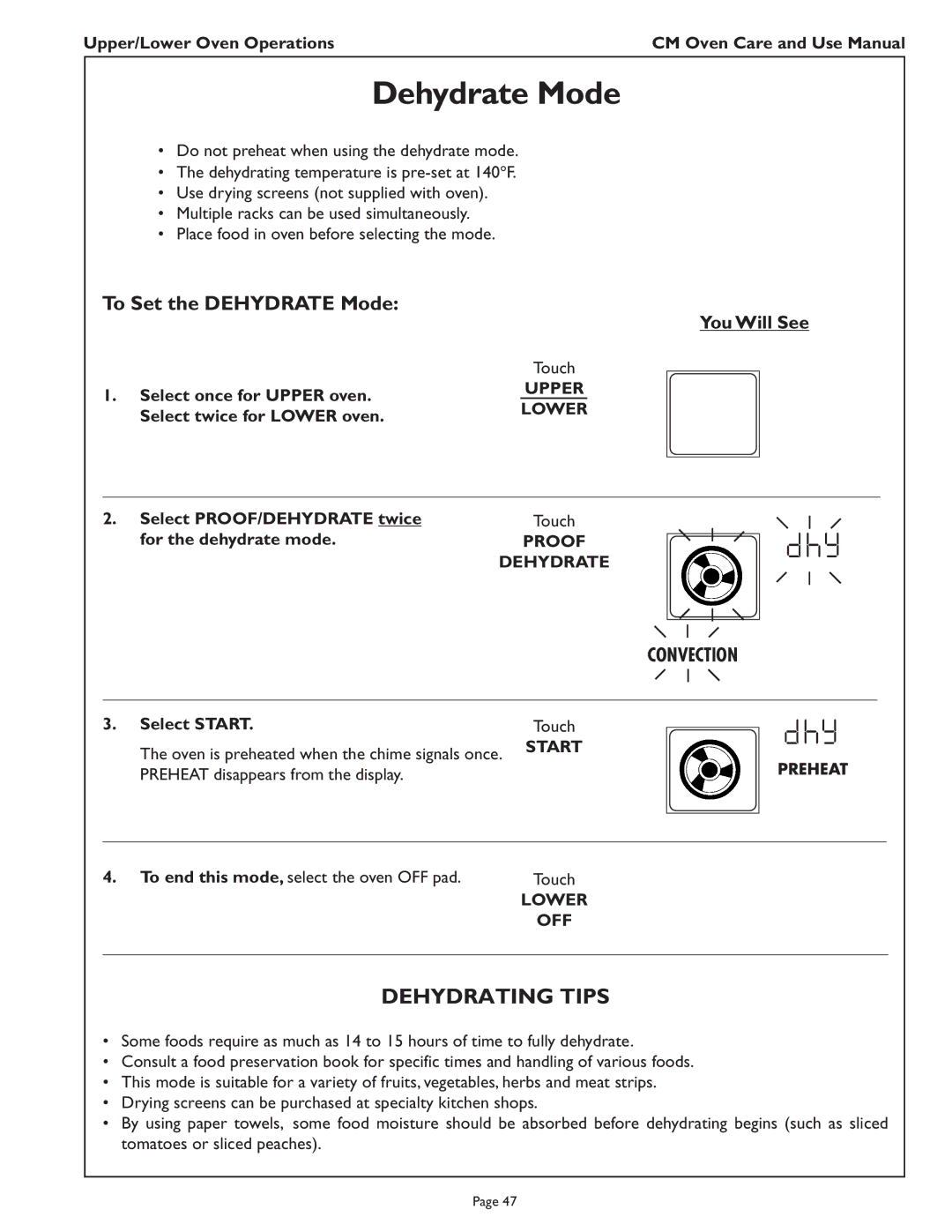 Thermador CM302 Dehydrating Tips, To Set the Dehydrate Mode, Select PROOF/DEHYDRATE twice, For the dehydrate mode 