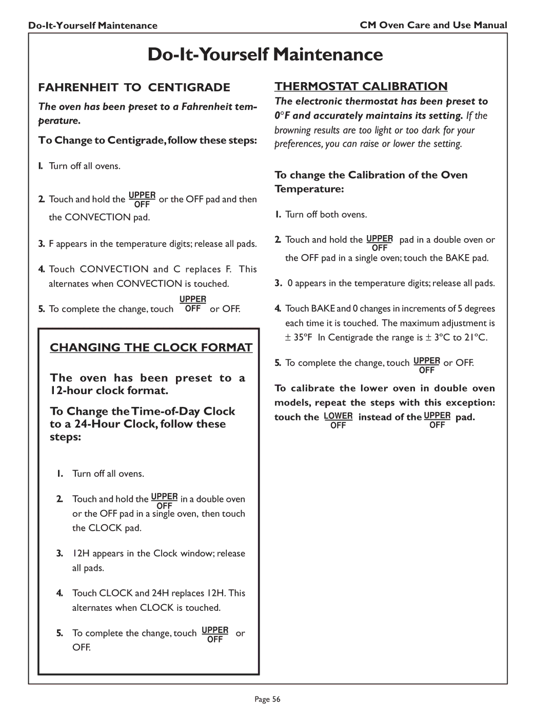 Thermador CM302 manual To Change to Centigrade,follow these steps, To change the Calibration of the Oven Temperature 