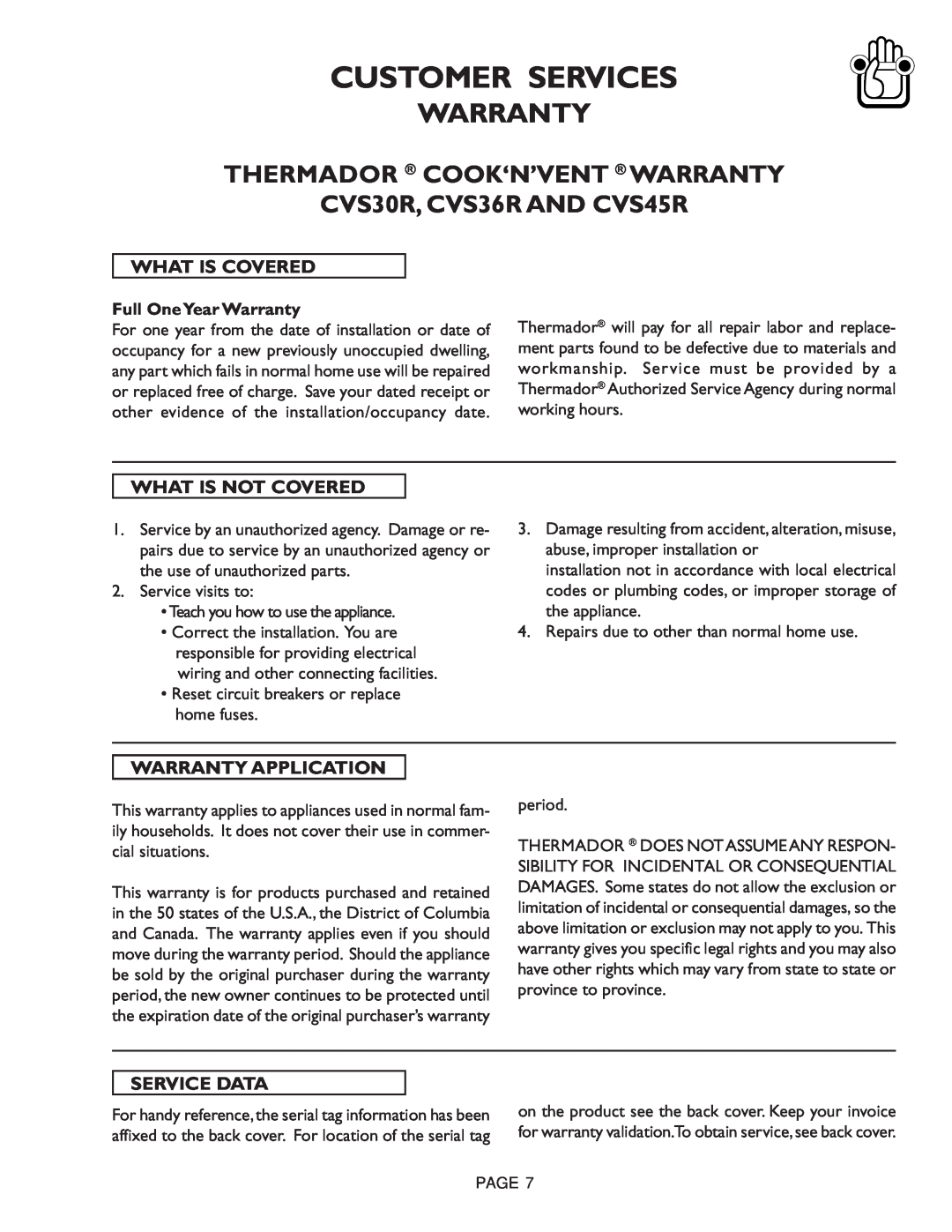 Thermador CVS36R, CVS45R Customer Services, What Is Covered, What Is Not Covered, Warranty Application, Service Data 