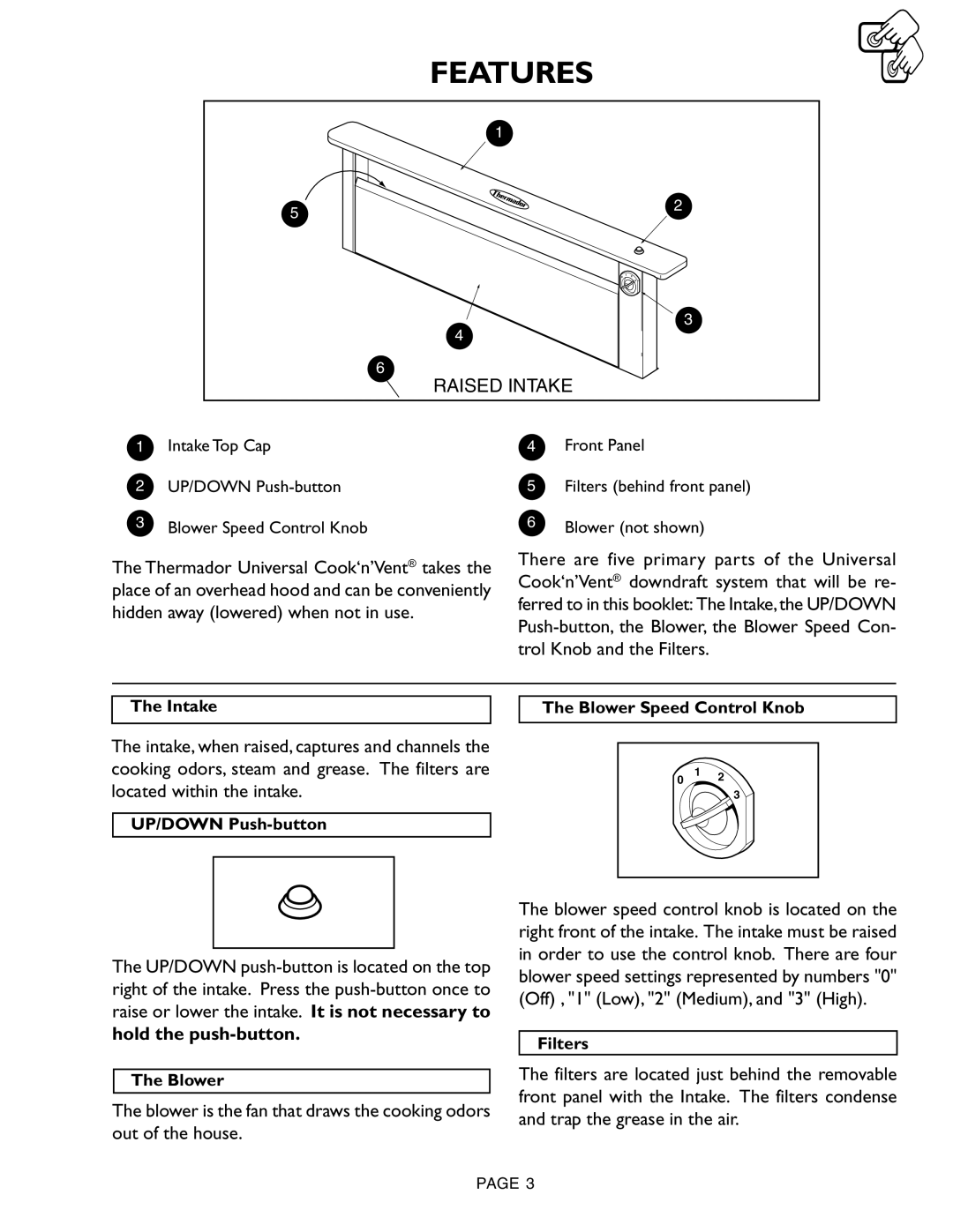 Thermador CVS30R 36, CVS36R 45 manual Features, Hold the push-button 