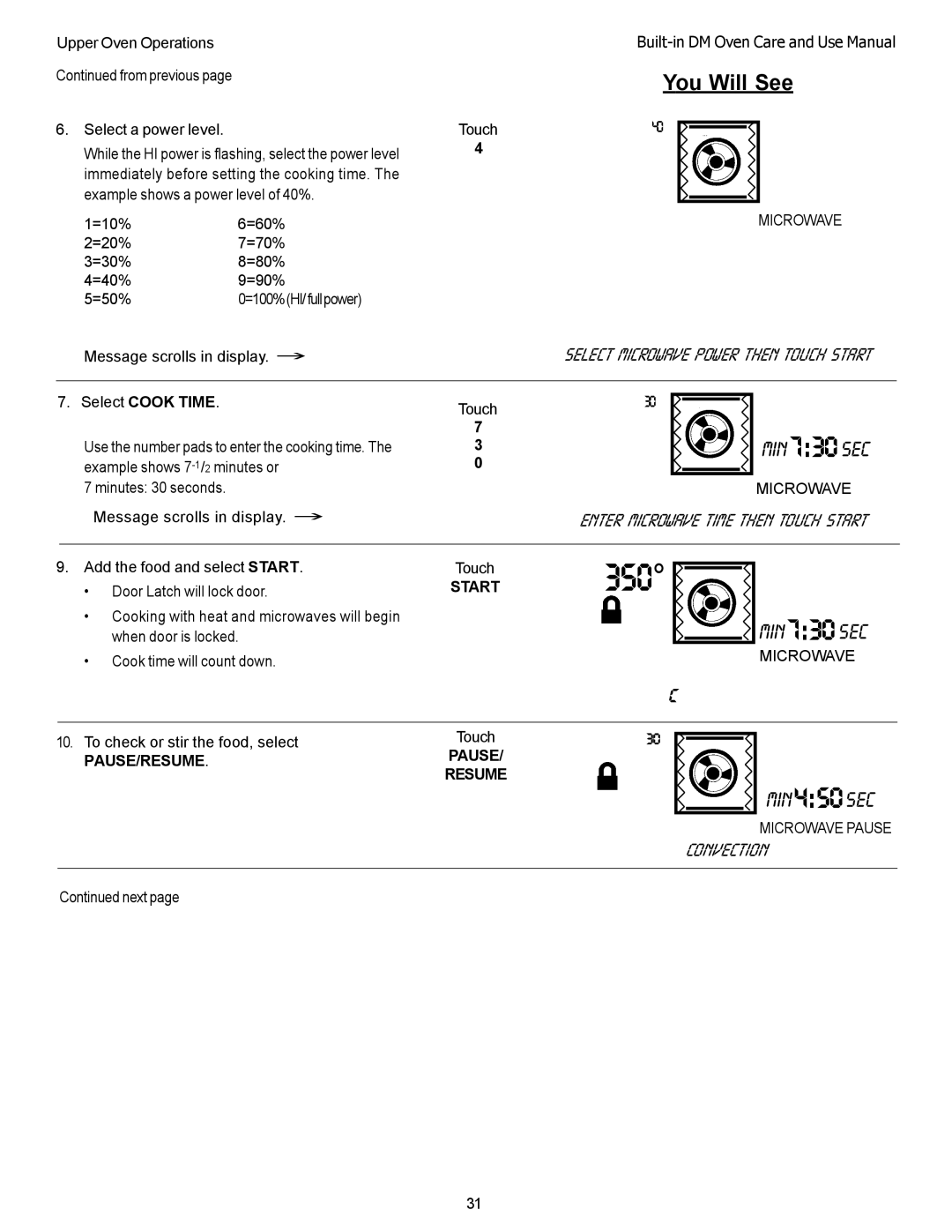 Thermador DM301 Enter Microwave Time then touch Start, Convection, Select Cook Time, To check or stir the food, select 