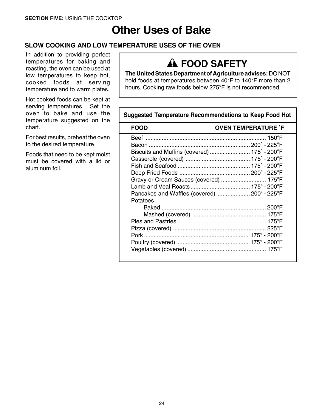 Thermador DP30 manual Other Uses of Bake, Slow Cooking and LOW Temperature Uses of the Oven 