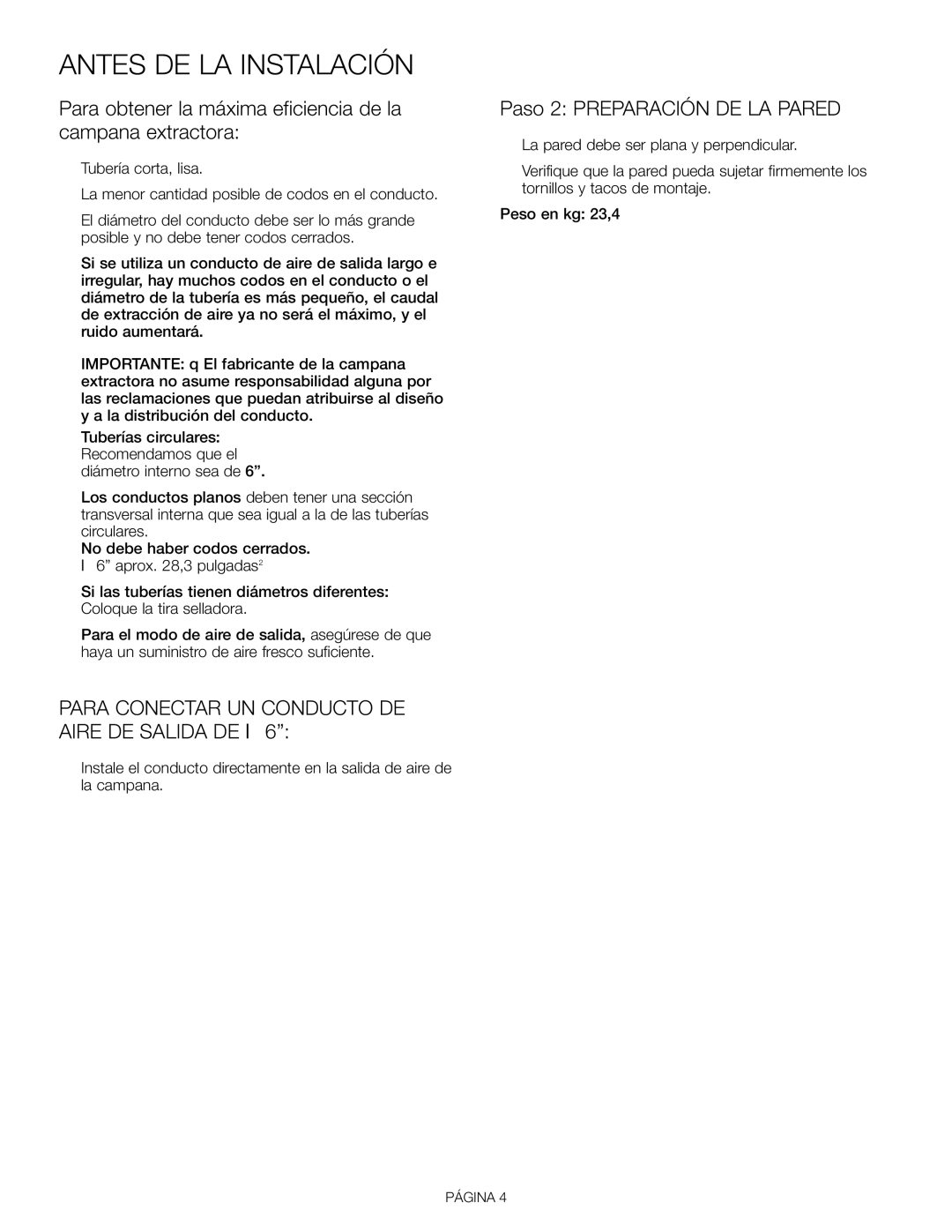 Thermador HDDW36FS Para obtener la máxima eficiencia de la campana extractora, Paso 2 Preparación DE LA Pared 