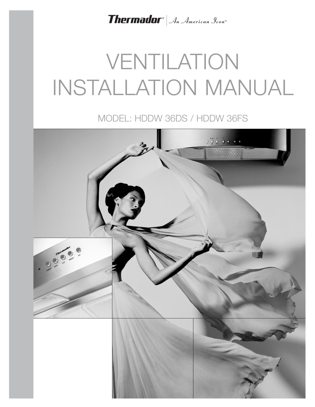 Thermador HDDW36FS installation manual Ventilventilationation, Instalinstallationation Mamanualal 