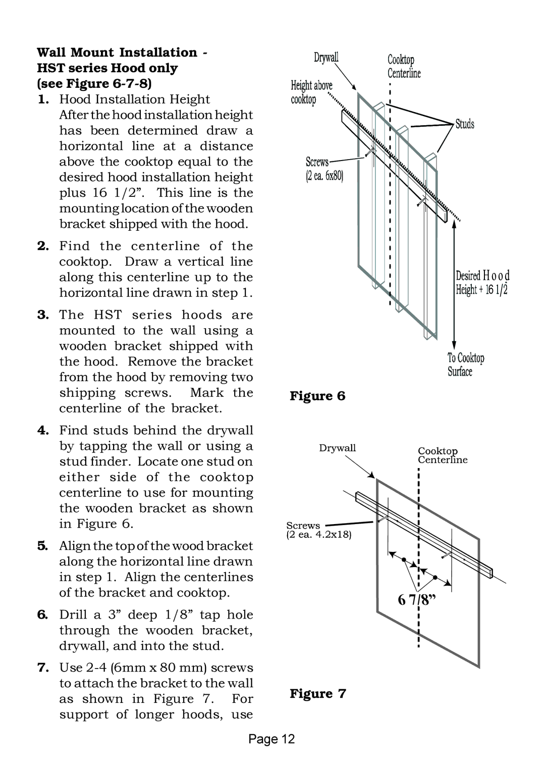 Thermador HS-HST-HSB installation instructions 67/8, Wall Mount Installation HST series Hood only see Figure 