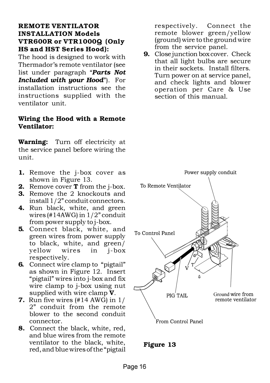 Thermador HS-HST-HSB installation instructions Wiring the Hood with a Remote Ventilator 