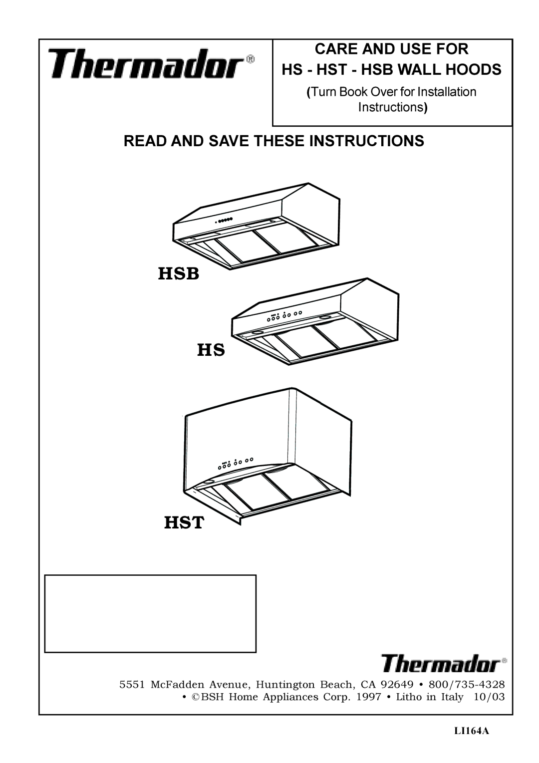 Thermador installation instructions Hsb, Hst, Care and USE for, HS HST HSB Wall Hoods, Read and Save These Instructions 