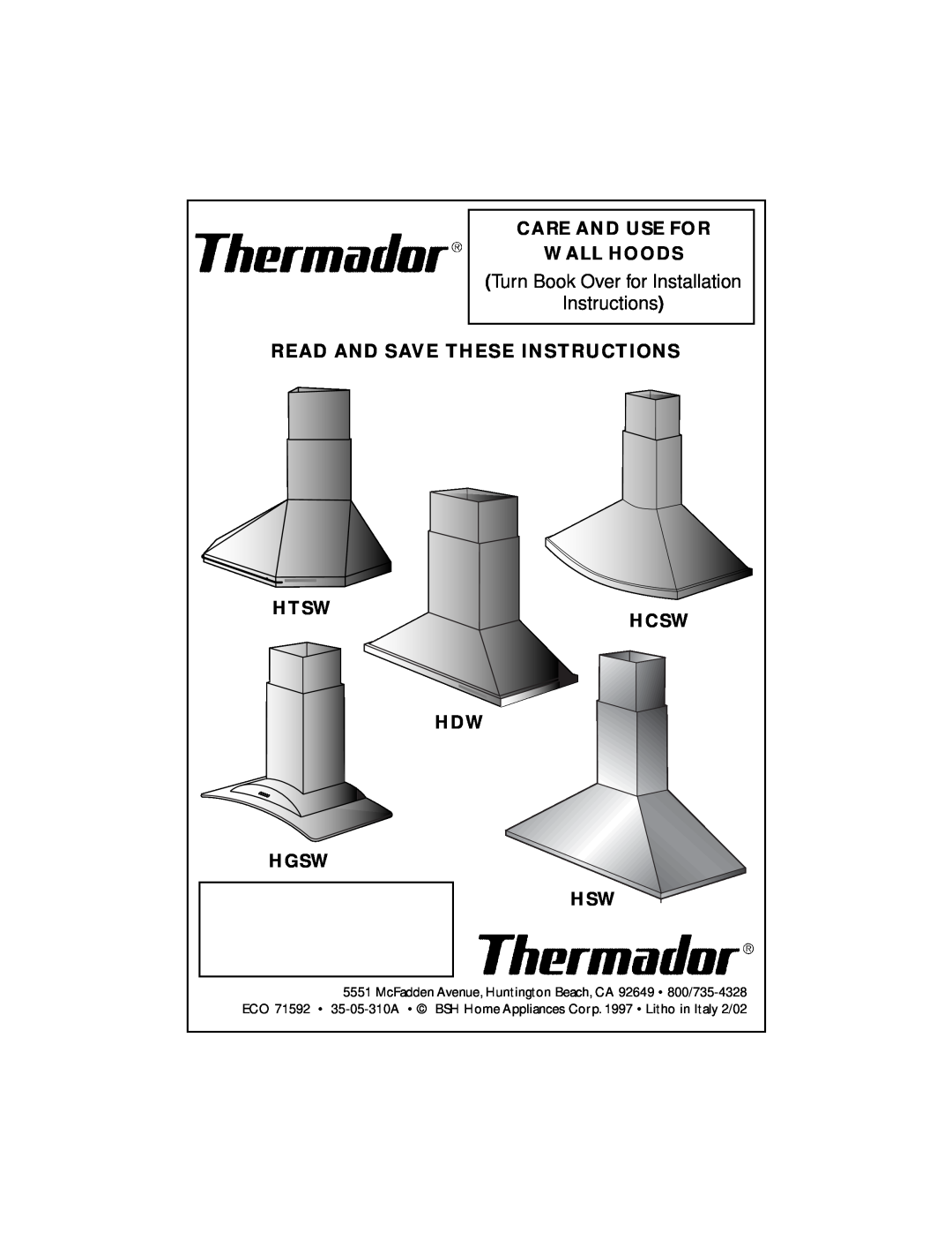Thermador HTSW, HCSW, HDW, HGSW, HSW installation instructions Care And Use For, Wall Hoods, Instructions, Htsw, Hcsw 