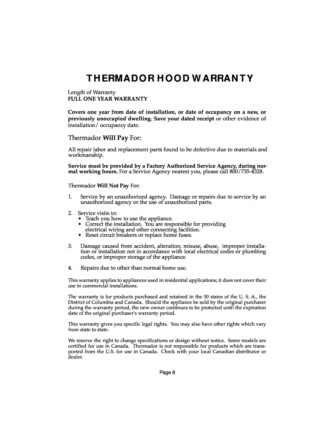 Thermador HTSW, HCSW, HDW, HGSW, HSW installation instructions Thermador Hood Warranty, Thermador Will Pay For 