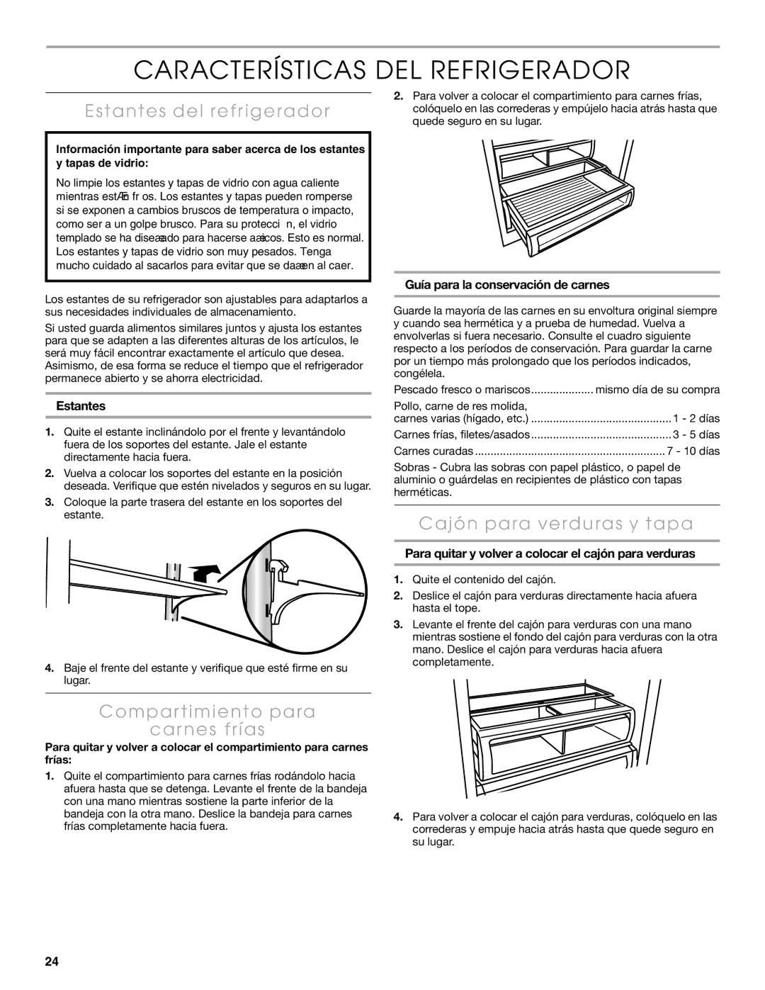 Thermador KBURT3675E manual Características DEL Refrigerador, Estantes del refrigerador, Compartimiento para Carnes frías 