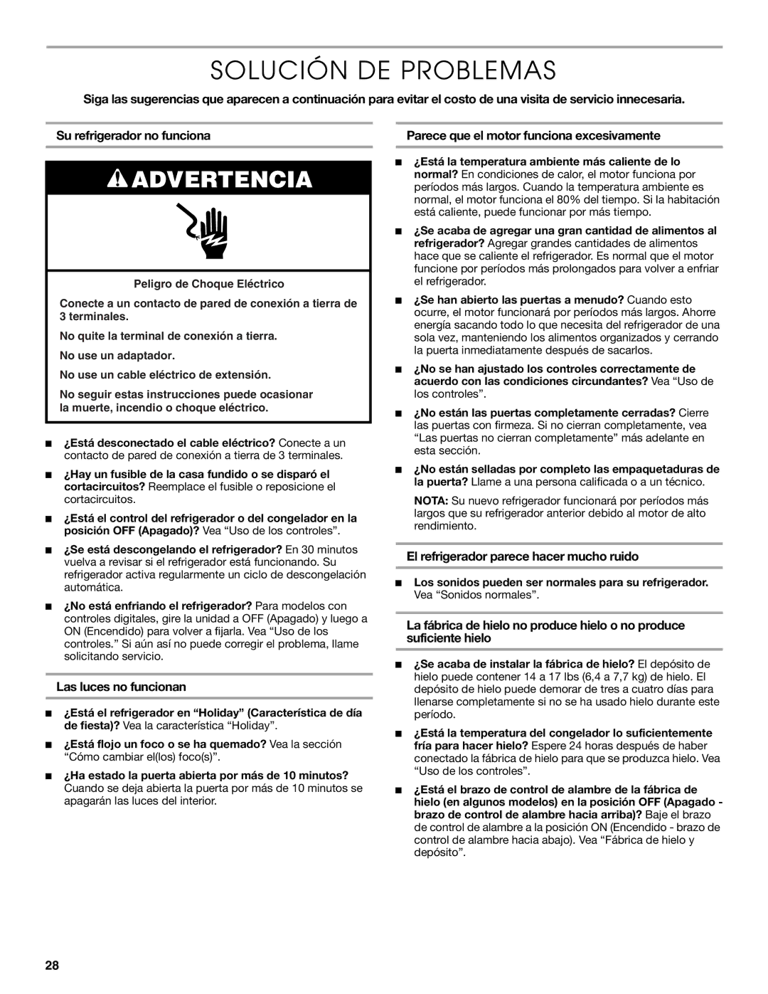 Thermador KBULT3655E, KBURT3675E Solución DE Problemas, Parece que el motor funciona excesivamente, Las luces no funcionan 