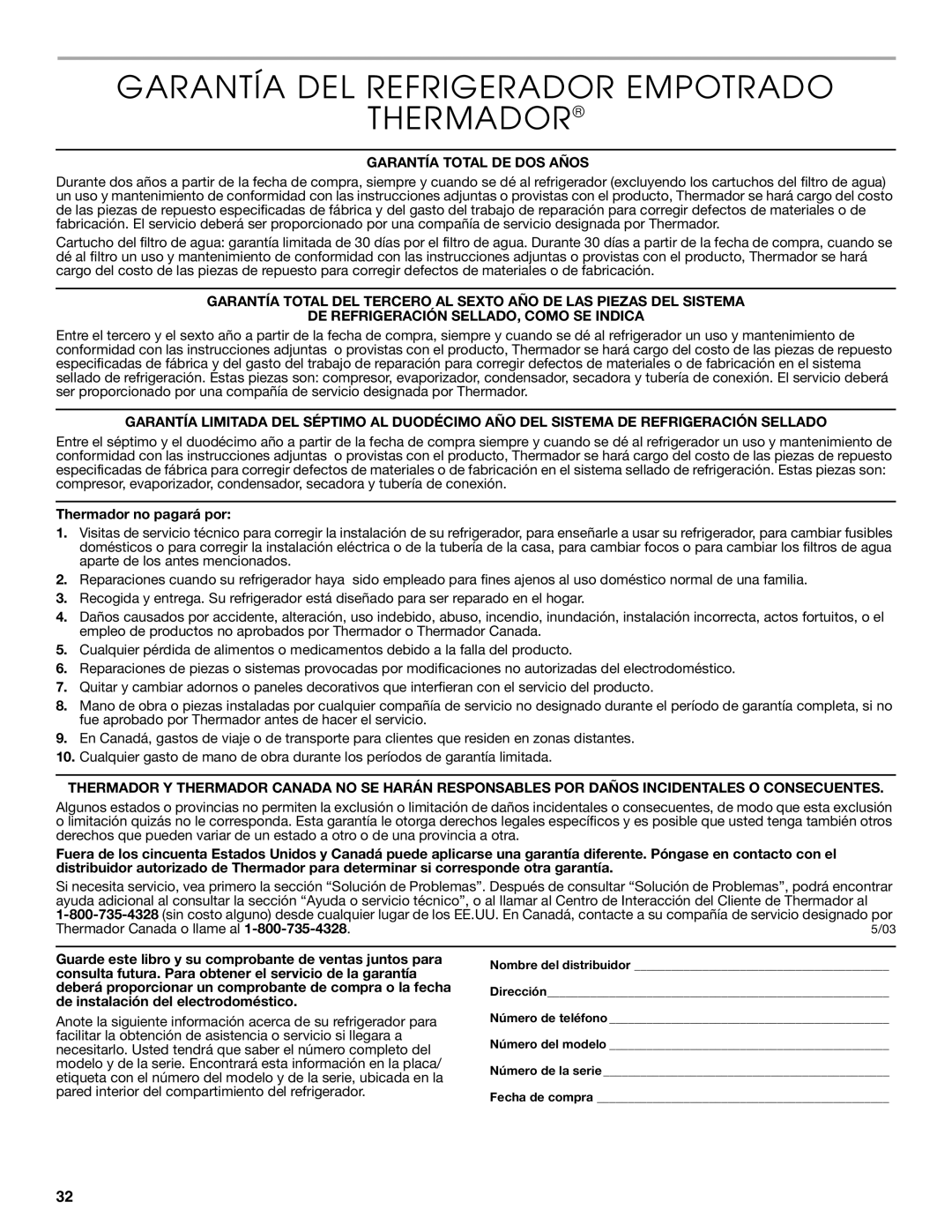 Thermador KBURT3665E Garantía DEL Refrigerador Empotrado Thermador, Garantía Total DE DOS Años, Thermador no pagará por 