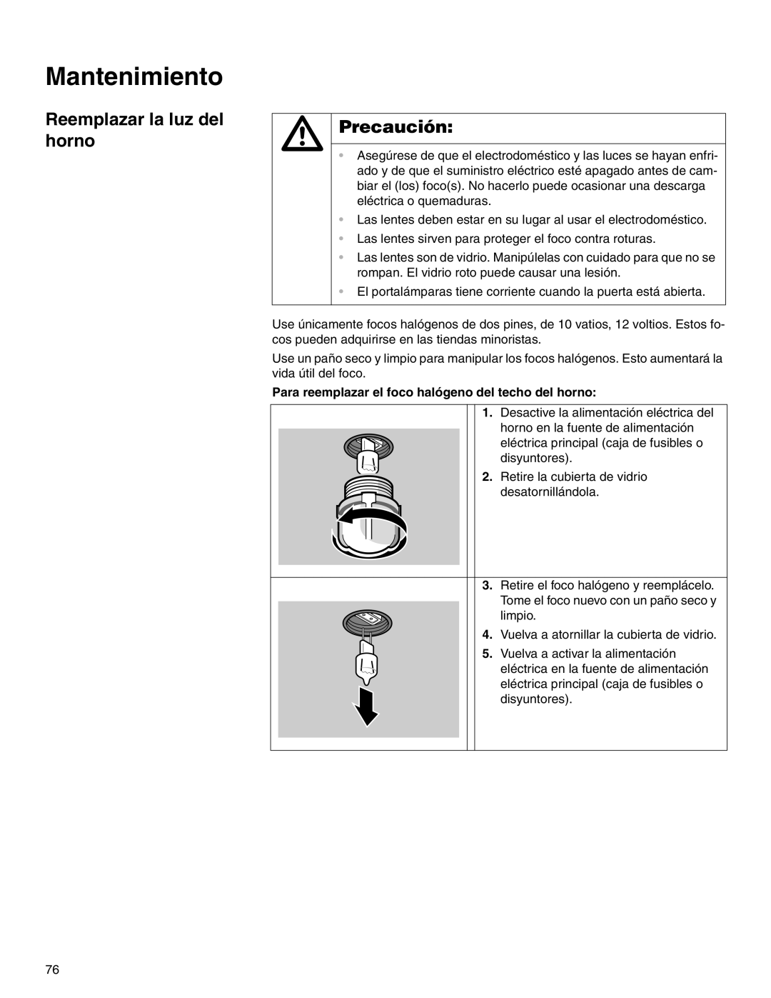 Thermador M271E, M301E manual Mantenimiento, Reemplazar la luz del horno Precaución 