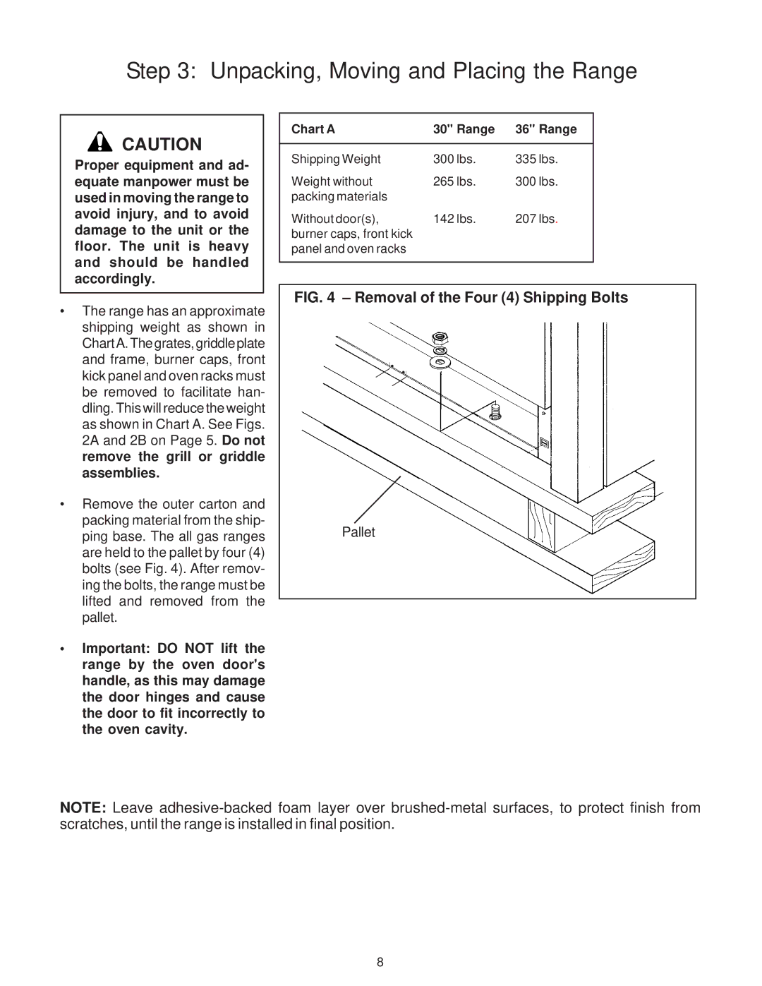 Thermador P30 installation instructions Unpacking, Moving and Placing the Range, Removal of the Four 4 Shipping Bolts 