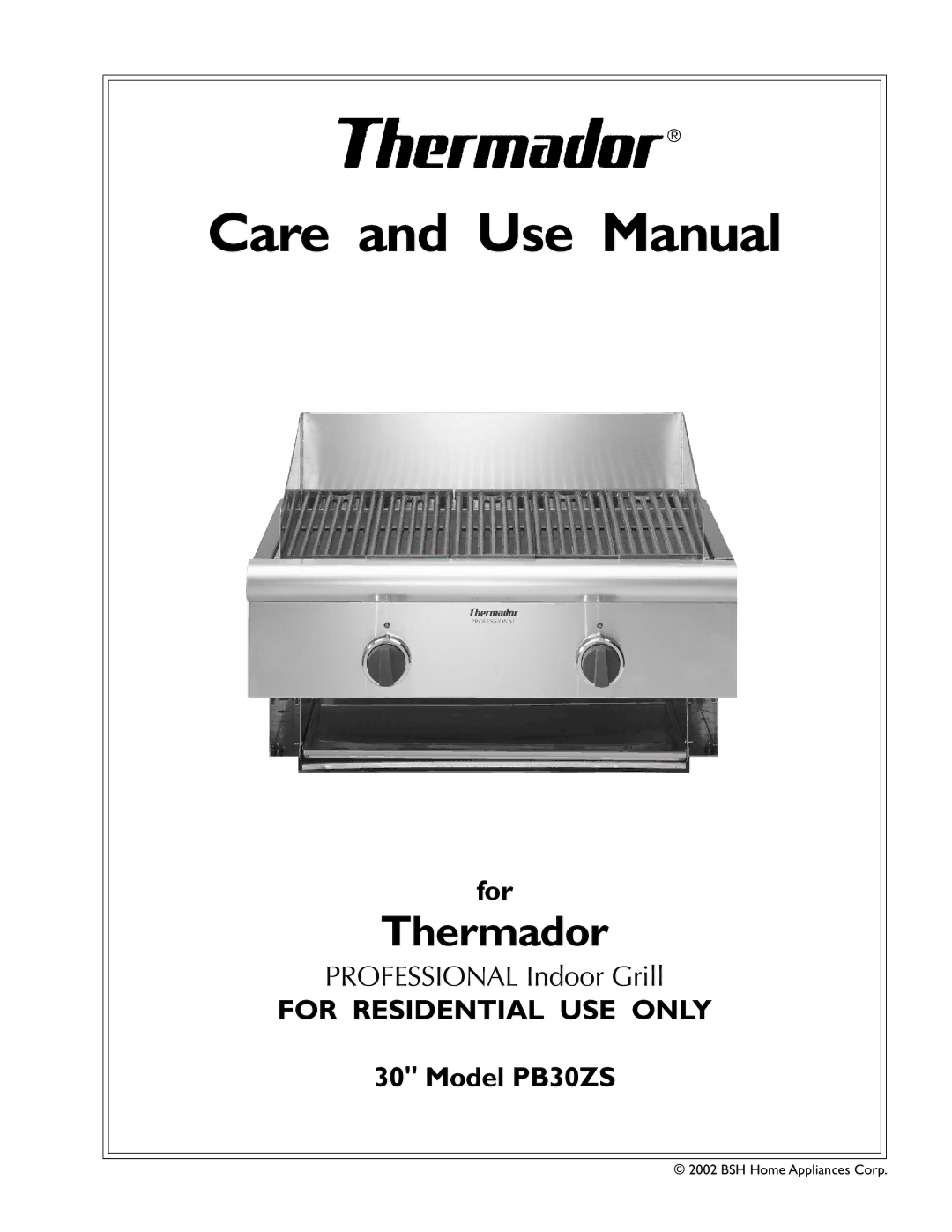 Thermador PB30ZS manual Care and Use Manual, For Residential USE only 