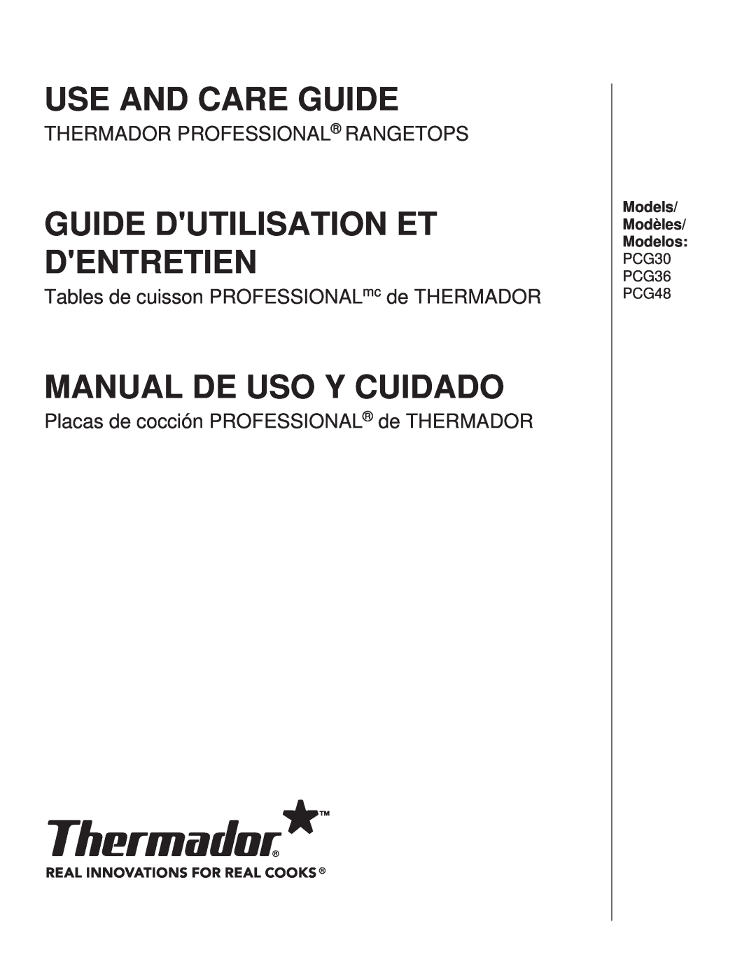 Thermador manual Use And Care Guide, Guide Dutilisation Et Dentretien, Manual De Uso Y Cuidado, PCG30 PCG36 PCG48 