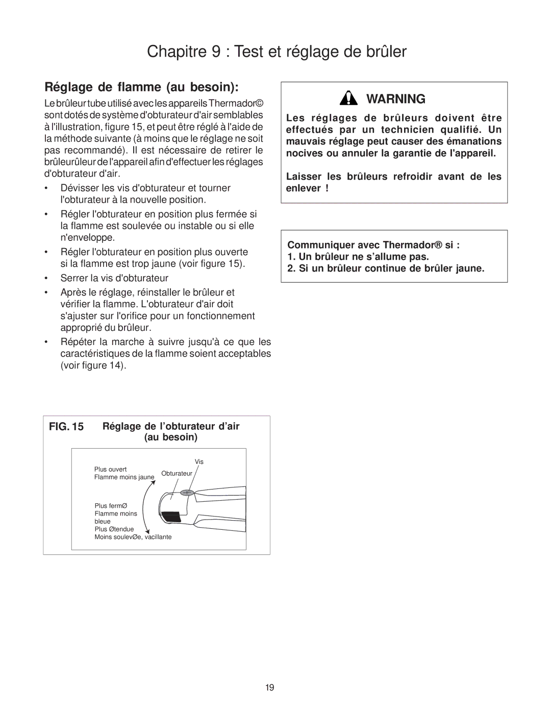 Thermador PD30 installation instructions Réglage de flamme au besoin 