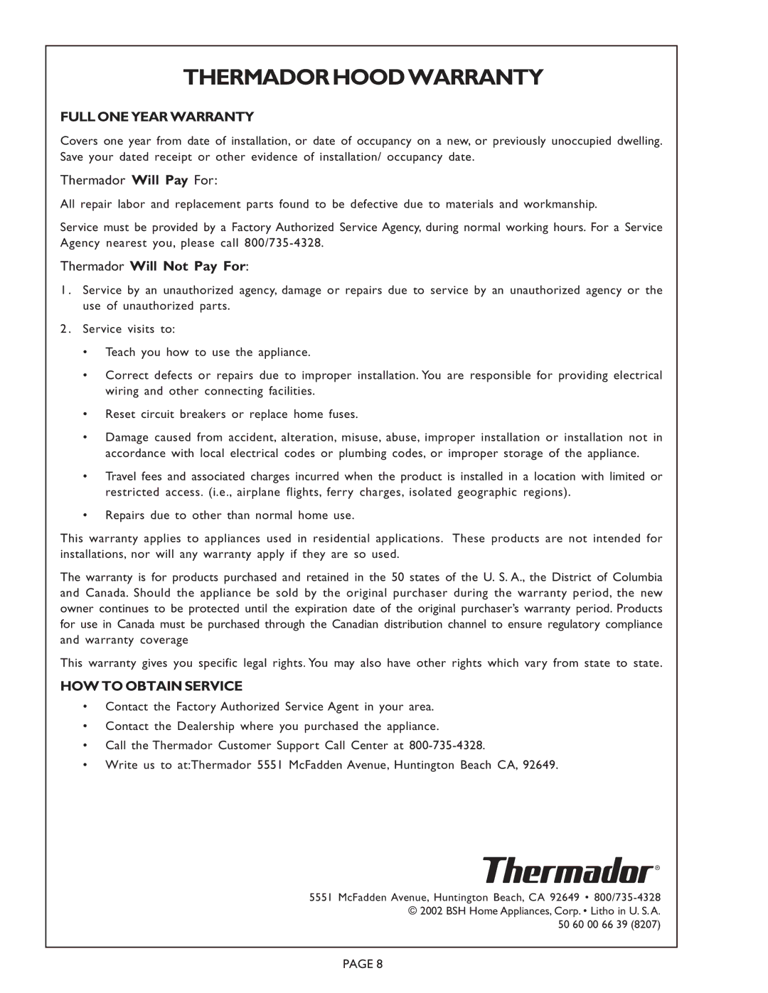 Thermador PH30ZS, PH36ZS, PH42ZS, PH48ZS, PH54ZS, PHI48ZS, PHI60ZS manual Thermador Hood Warranty, Full ONE Year Warranty 