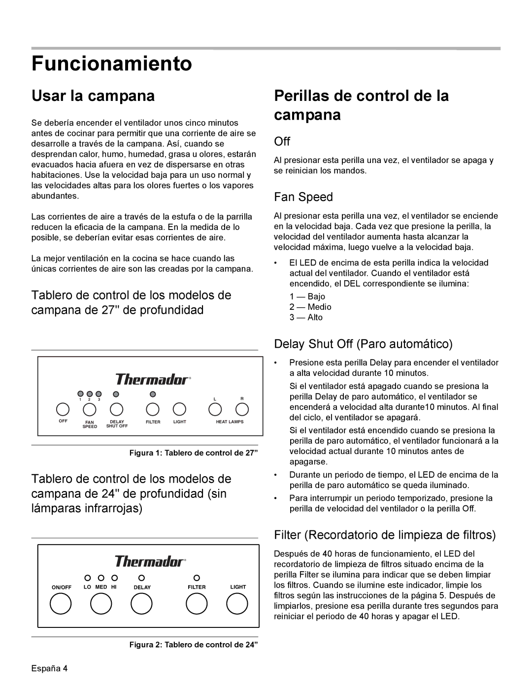 Thermador PH36, PH54 Funcionamiento, Usar la campana, Perillas de control de la campana, Delay Shut Off Paro automático 