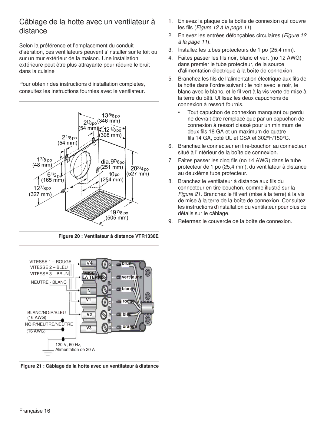 Thermador PH54GS, PH48HS, PH48GS, PH42GS, PH36HS, PH30HS, PH36GS Câblage de la hotte avec un ventilateur à distance, Dia.97/8po 