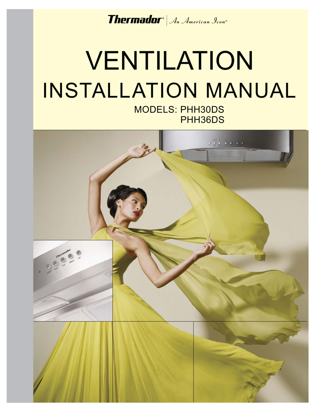 Thermador manual Ventilation, Installation Manual, MODELS PHH30DS PHH36DS 