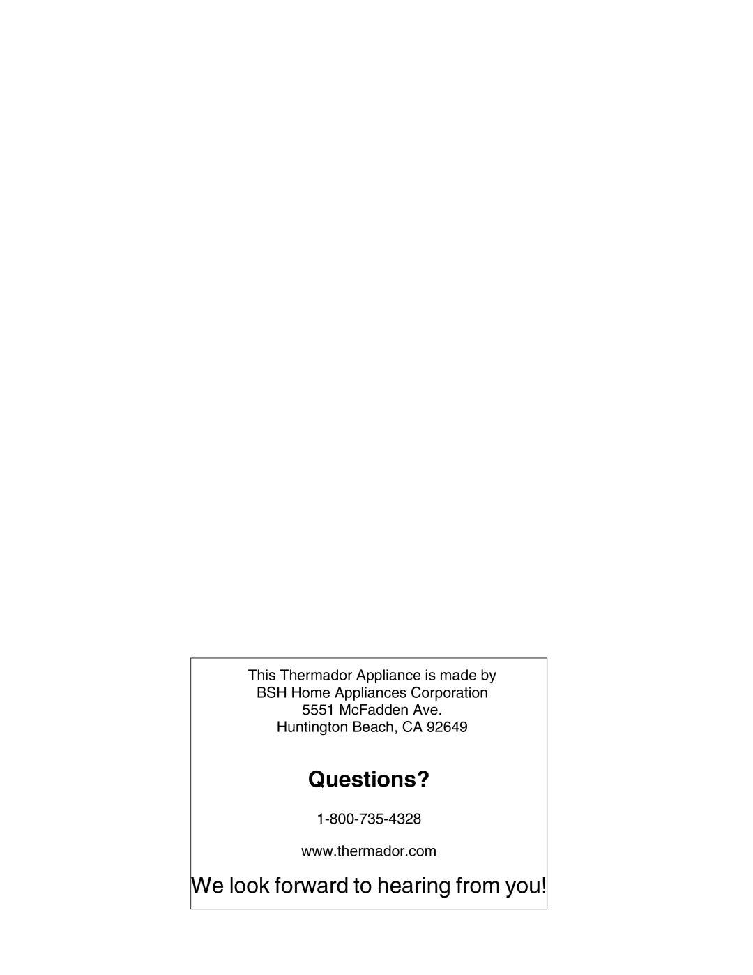 Thermador POD 302 manual Questions? 