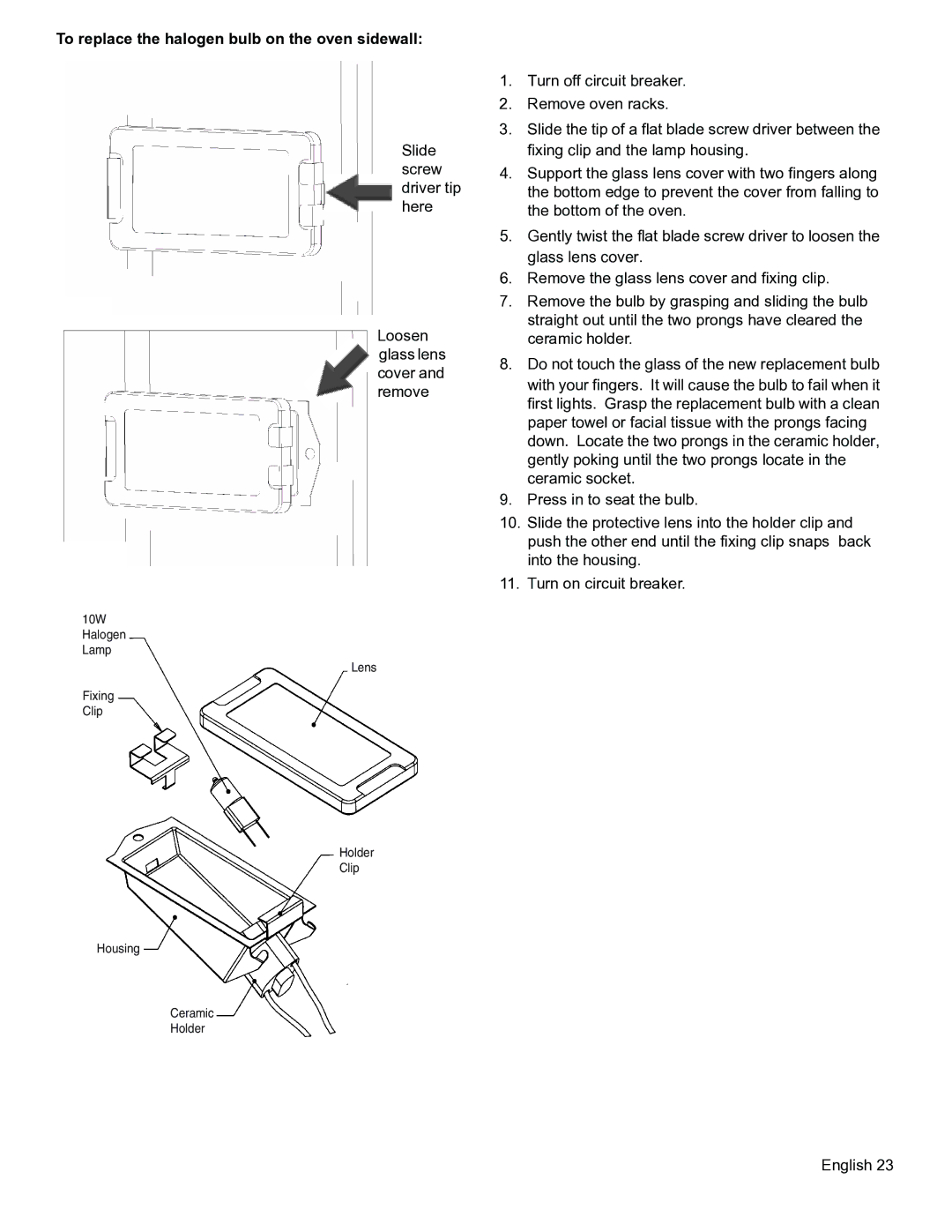 Thermador PODMW301, PODM301 manual To replace the halogen bulb on the oven sidewall 