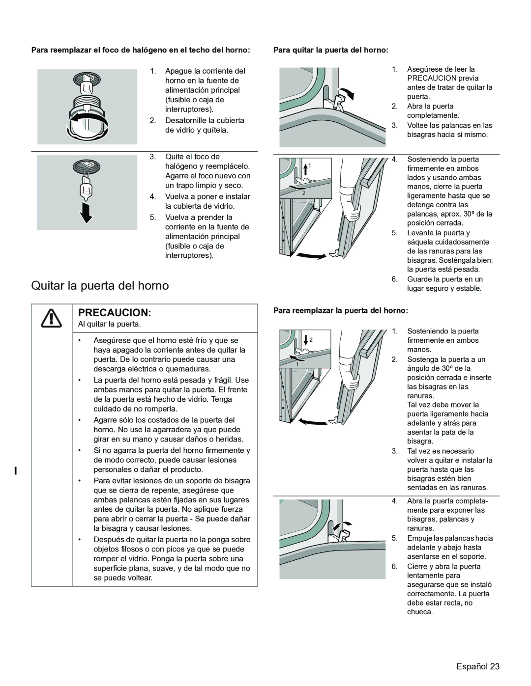 Thermador PODM301, PODMW301 manual Quitar la puerta del horno, Para reemplazar el foco de halógeno en el techo del horno 