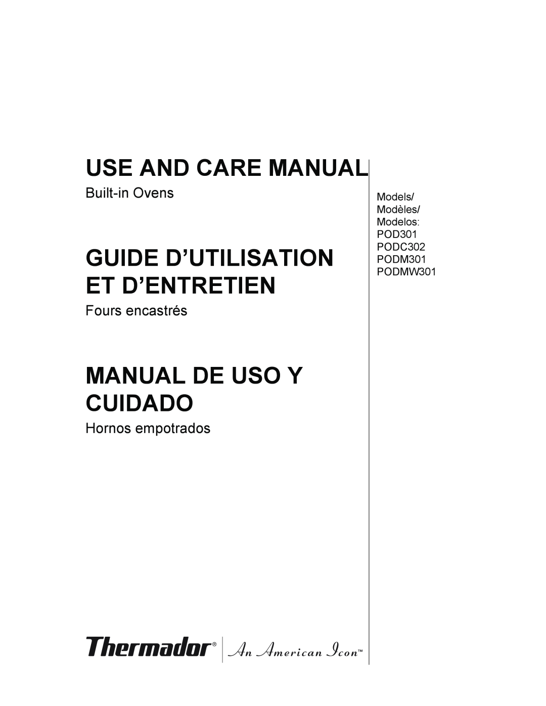 Thermador PODMW301 manual Use And Care Manual, Guide D’Utilisation Et D’Entretien, Manual De Uso Y Cuidado, Built-inOvens 