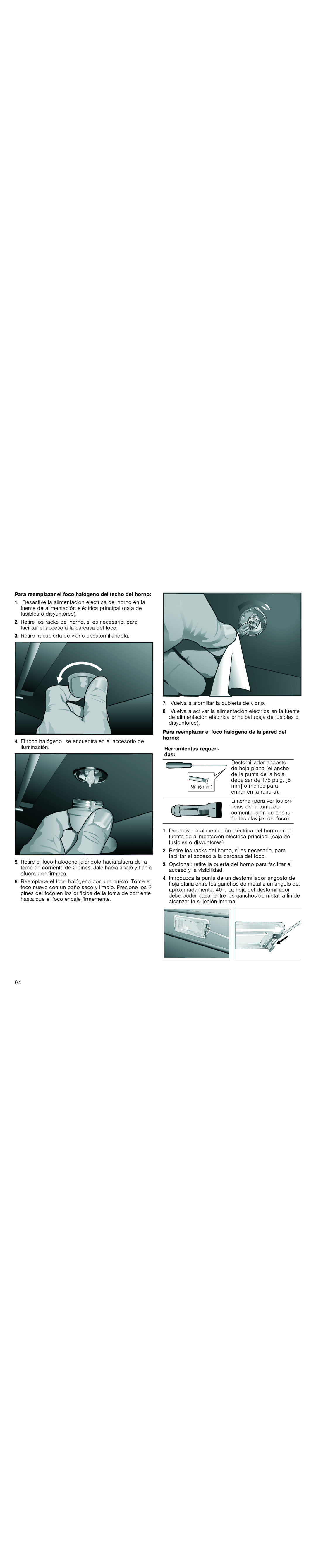 Thermador POD301J, PODM301J, PODMW301J, PODC302J manual Para reemplazar el foco halógeno del techo del horno 