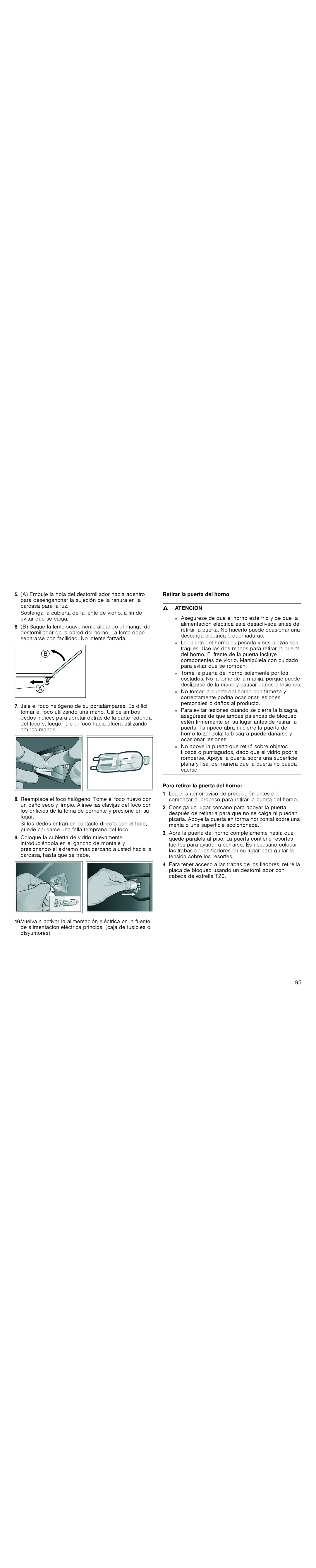 Thermador PODC302J, PODM301J, PODMW301J, POD301J manual Retirar la puerta del horno, Para retirar la puerta del horno 