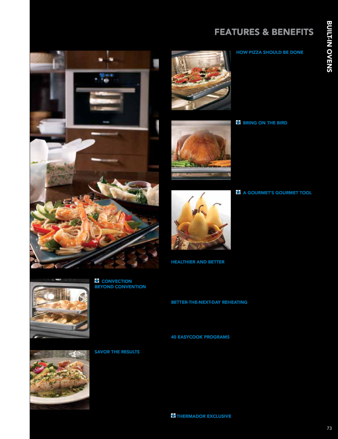 Thermador PODMW301J, DWHD651JFP manual Masterpiece Series, Steam And Convection Features & Benefits, Built-In Ovens 