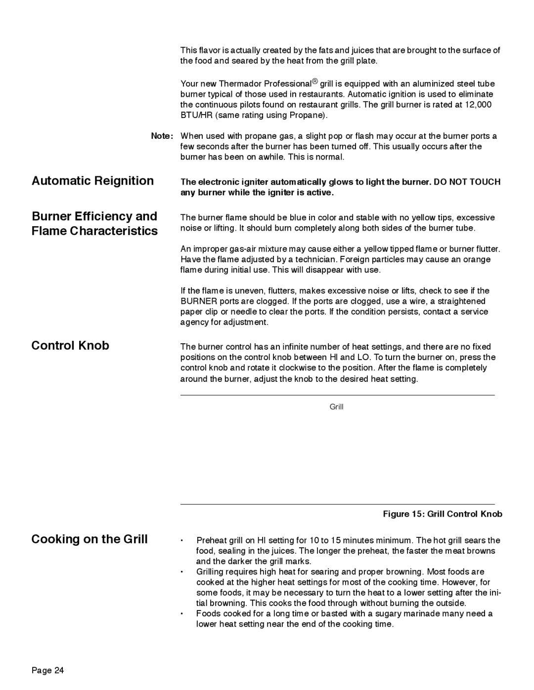 Thermador PRD48 Automatic Reignition, Control Knob, Cooking on the Grill, Burner Efficiency and Flame Characteristics 
