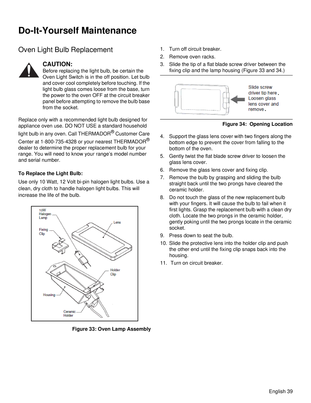 Thermador PRD48, PRD36 manual Do-It-Yourself Maintenance, Oven Light Bulb Replacement, To Replace the Light Bulb 