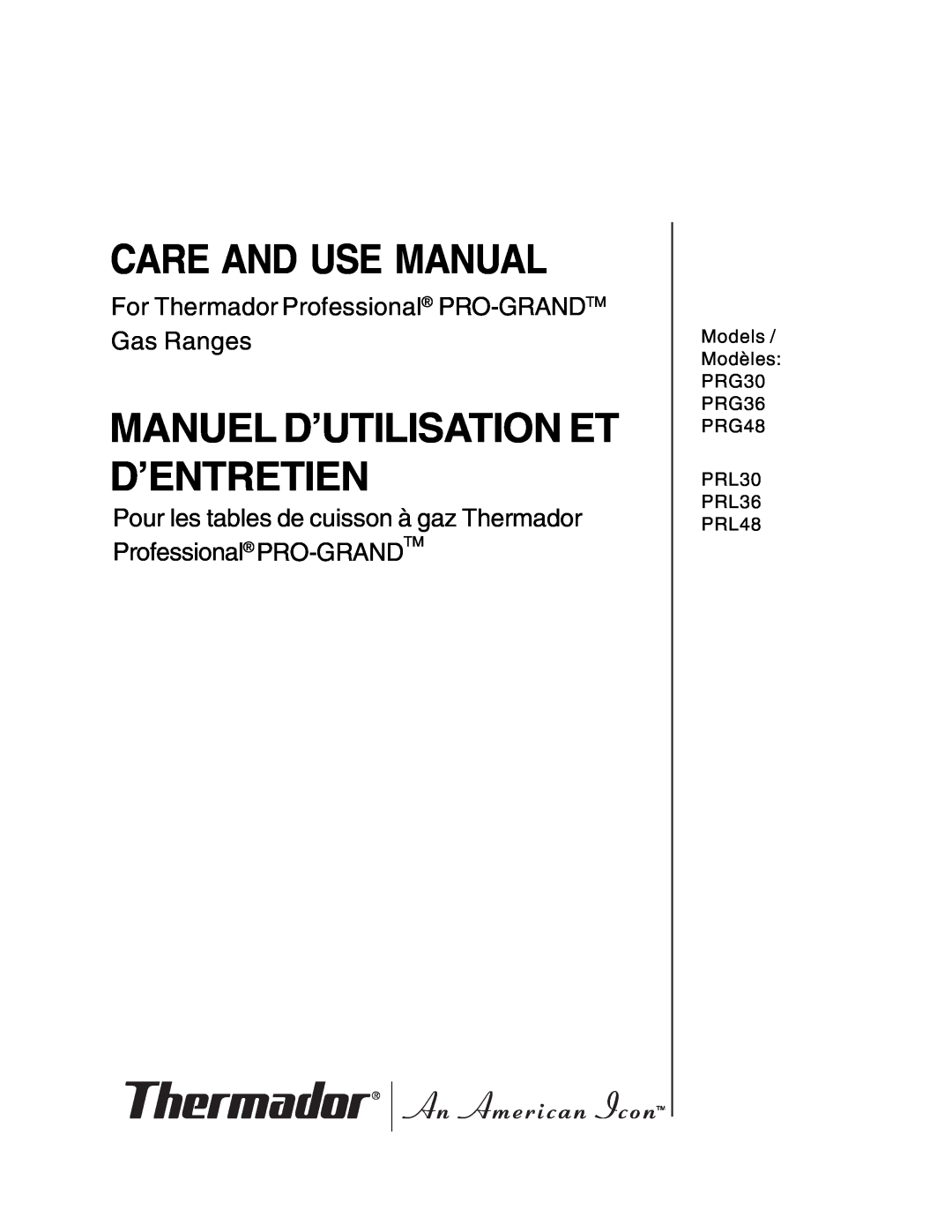 Thermador PRG36, PRG30 manual Care And Use Manual, Manuel D’Utilisation Et D’Entretien 