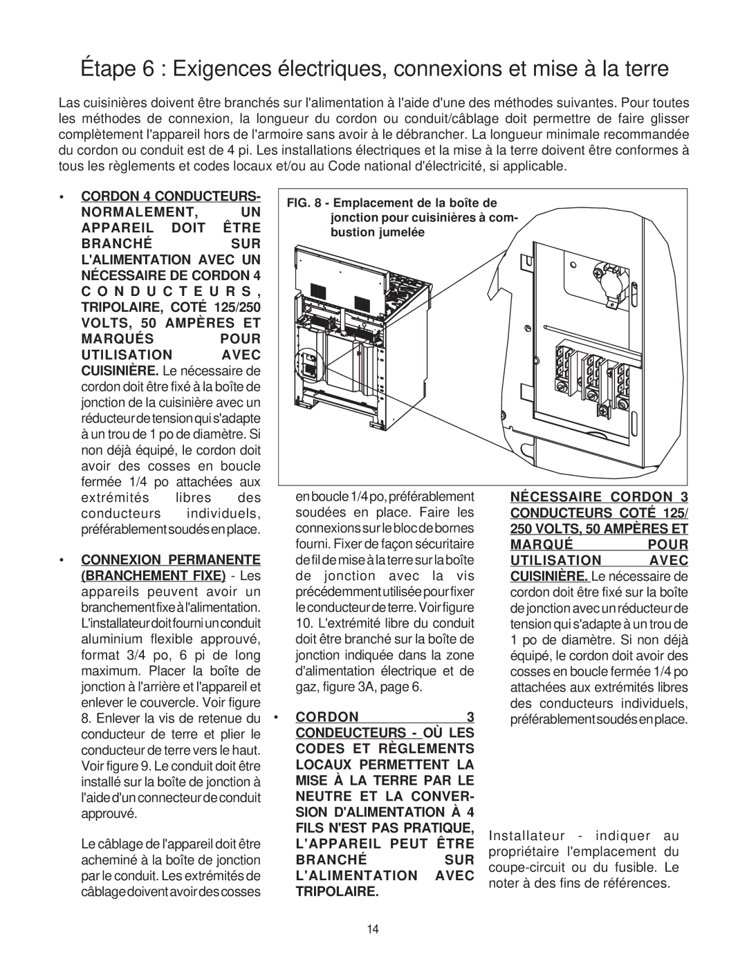 Thermador Range N D U C T E U R S, CUISINIÈRE. Le nécessaire de, Cordon doit être fixé à la boîte de, Branchement Fixe Les 