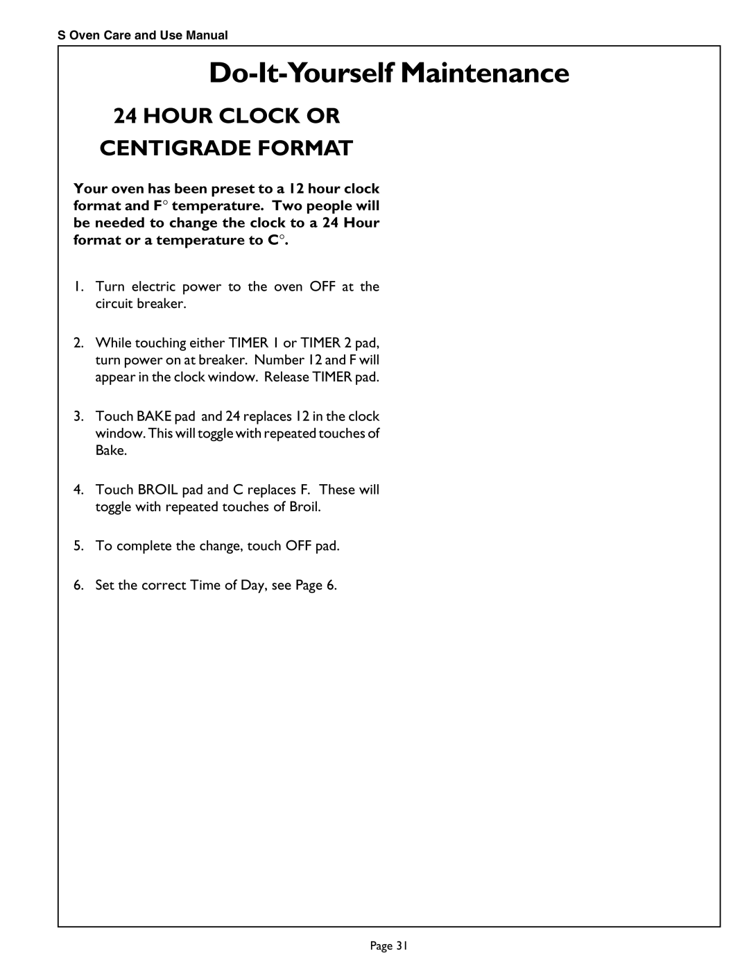Thermador SCD302 manual Hour Clock or Centigrade Format, Turn electric power to the oven OFF at the circuit breaker 