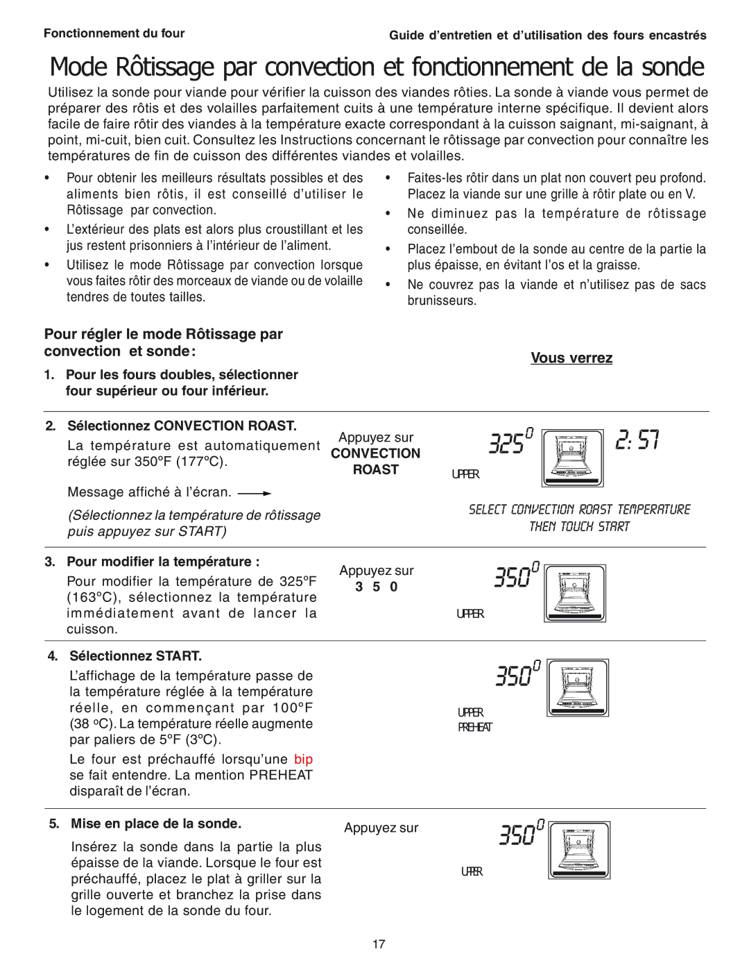 Thermador SEC271 manual Pour régler le mode Rôtissage par Convection et sonde, Vous verrez, Mise en place de la sonde 