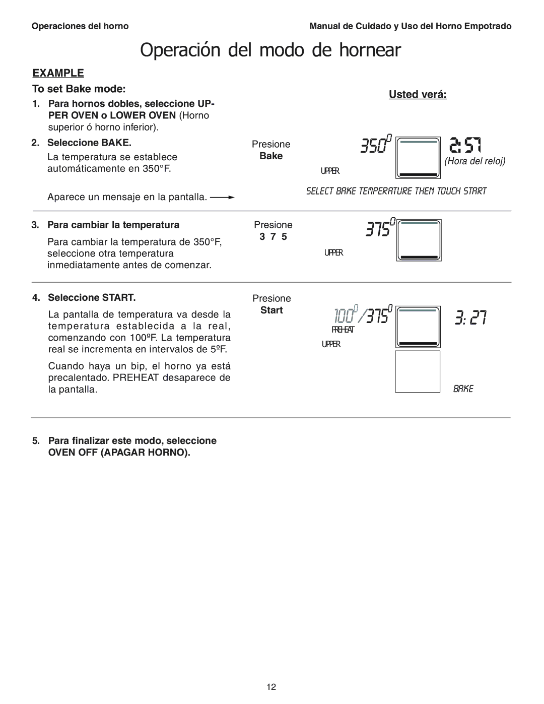 Thermador SEC271 manual To set Bake mode Usted verá, Para cambiar la temperatura, Seleccione Start, Oven OFF Apagar Horno 