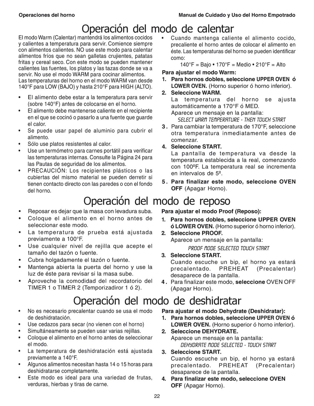 Thermador SEC271 manual Operación del modo de calentar, Operación del modo de reposo, Operación del modo de deshidratar 