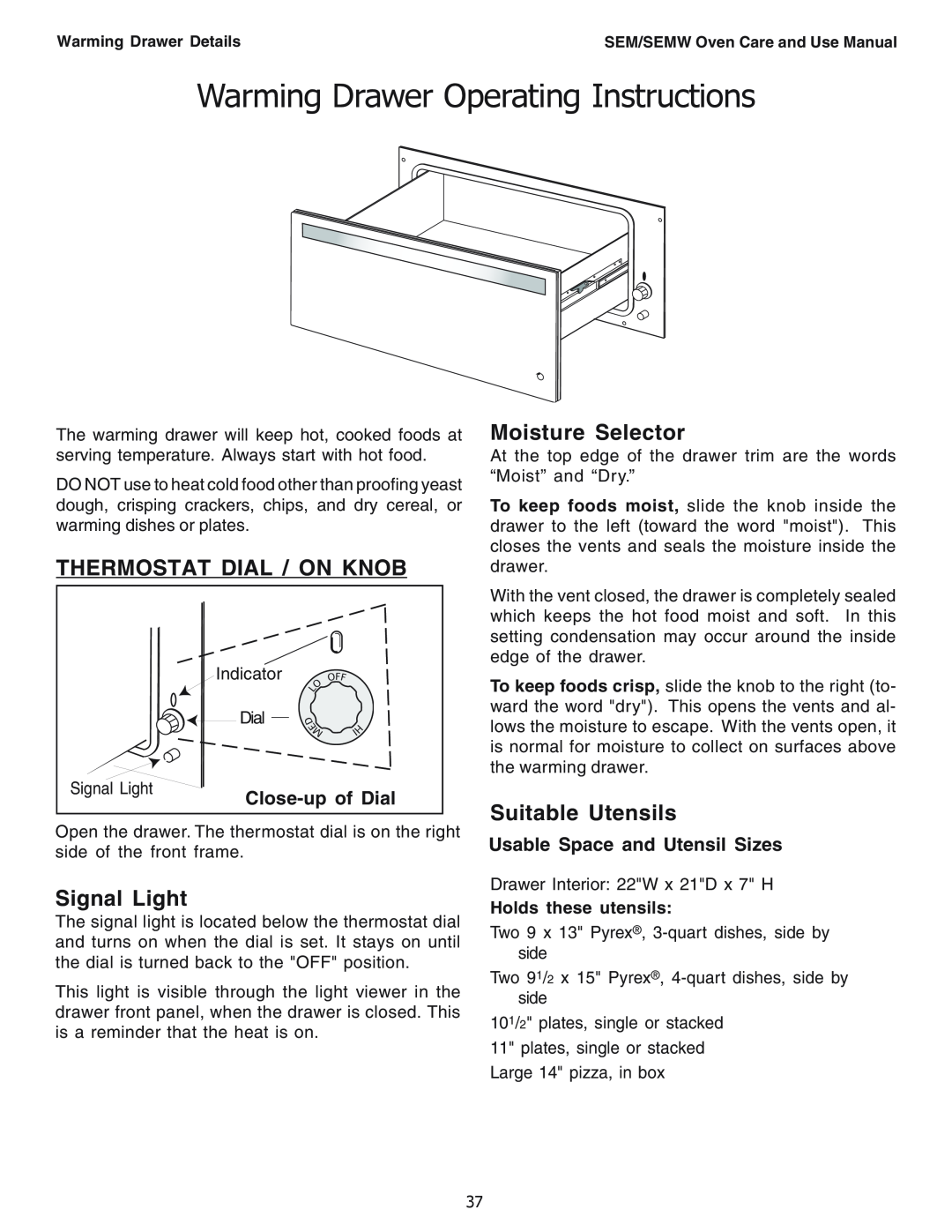 Thermador SEM302, SEM272 Warming Drawer Operating Instructions, Thermostat Dial / On Knob, Signal Light, Moisture Selector 