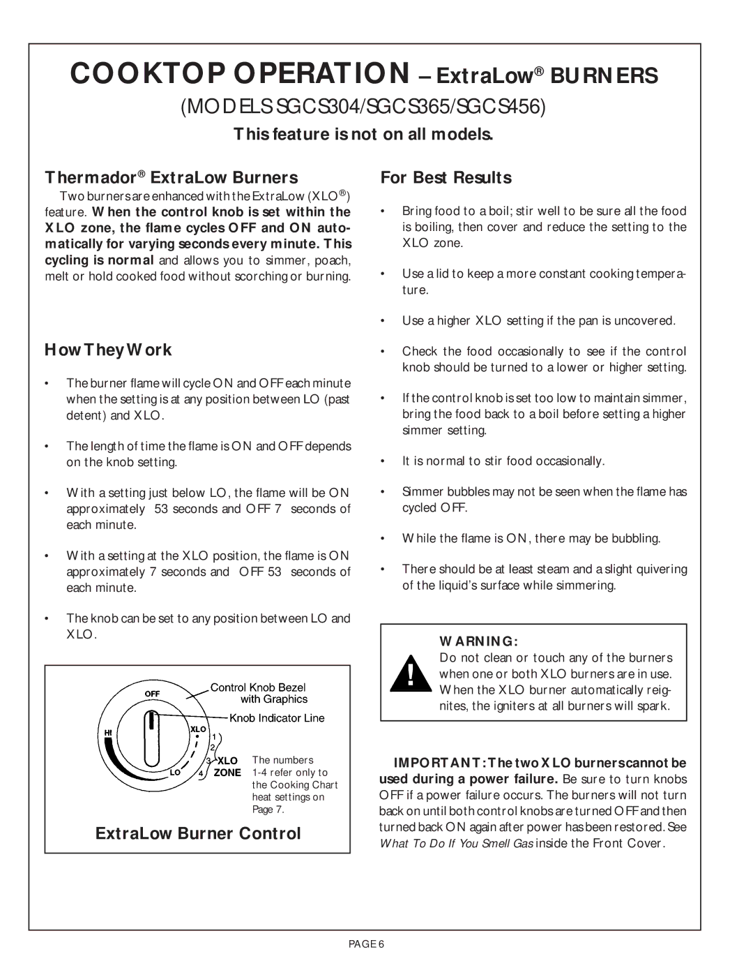 Thermador SGCS456 How They Work, For Best Results, ExtraLow Burner Control, Feature. When the control knob is set within 