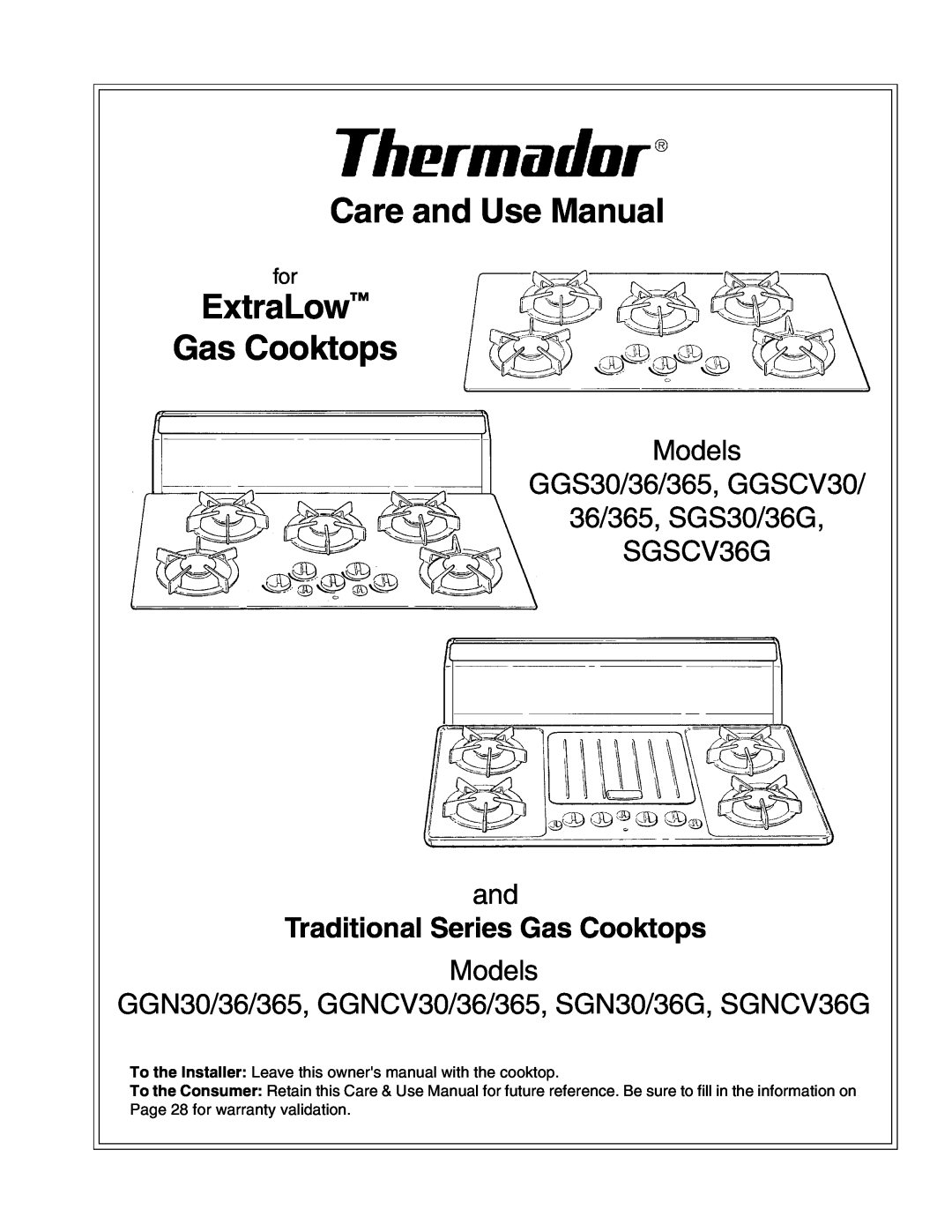 Thermador instruction manual MODELS GGS30, GGS36, GGS365, GGN30, GGN36, GGN365, SGS30, SGS36G, SGN30, SGN36G 