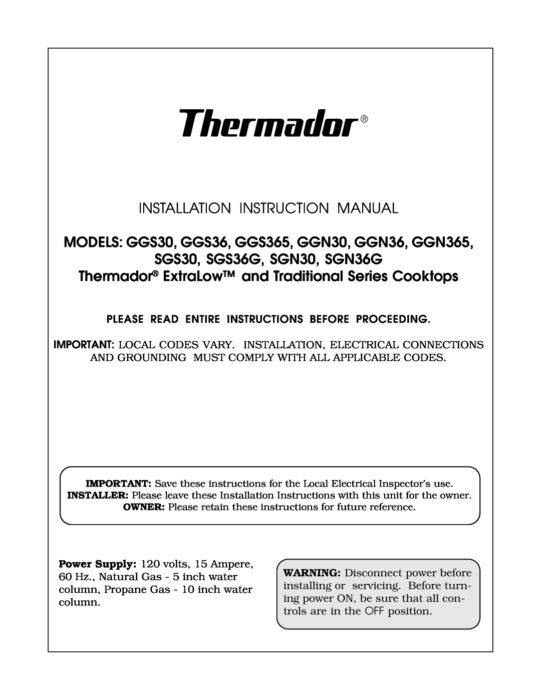 Thermador SGN36G, SGNCV36G, SGN30 owner manual Care and Use Manual, ExtraLow Gas Cooktops, Traditional Series Gas Cooktops 