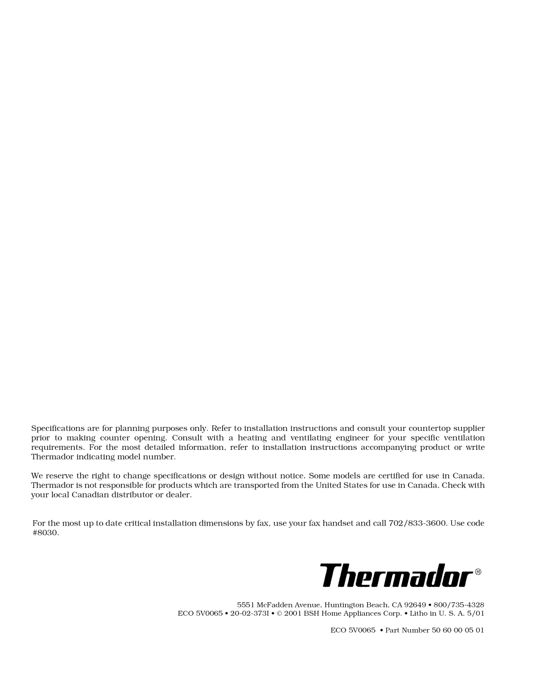 Thermador SGSCV36G, SGS30/36G, GGSCV30/36/365, GGS30/36/365 owner manual Thernlador 